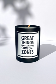 Great Things Never Came from Comfort Zones