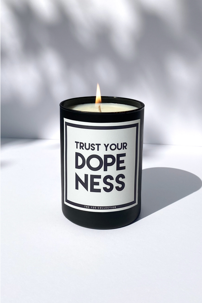 Trust Your Dopeness Candle White Label Front